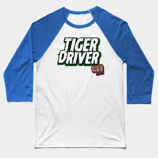 Tiger Driver '91 Baseball T-Shirt